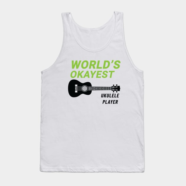 World's Okayest Ukulele Player Ukulele Light Theme Tank Top by nightsworthy